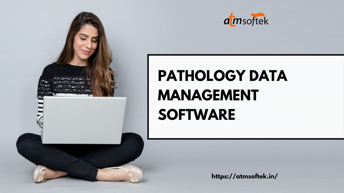pathology data management software